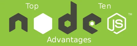 Top 10 Advantages of Using NodeJS