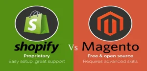 Shopify vs Magento: A Detailed Comparison