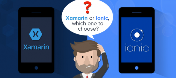 Xamarin or Ionic, which one to choose?