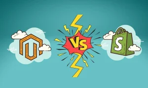 Magento vs Shopify: Which Is The Best eCommerce Platform?