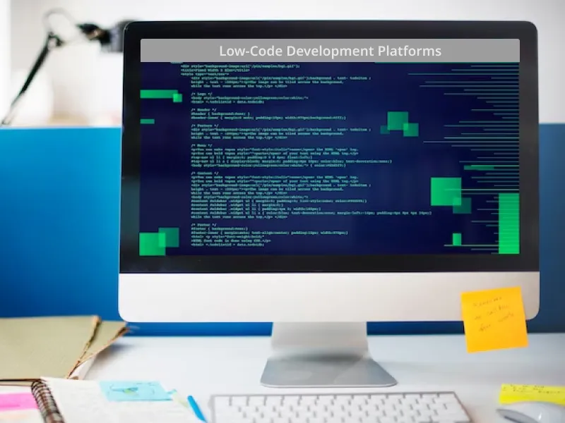 Low Code Development Platforms